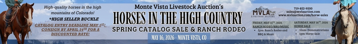 Monte Vista Livestock Auction - Spring Horse Sale - May 16th Monte Vista Livestock Auction - Spring Horse Sale - May 16th